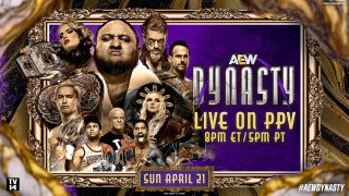 AEW Dynasty 2024 PPV 4/21/24 – 21st April 2024 Watch Wrestling HD