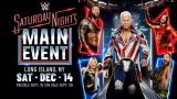 WWE Saturday Nights Main Event 2024 PPV 12/14/24 – 14th December 2024 Watch Wrestling HD